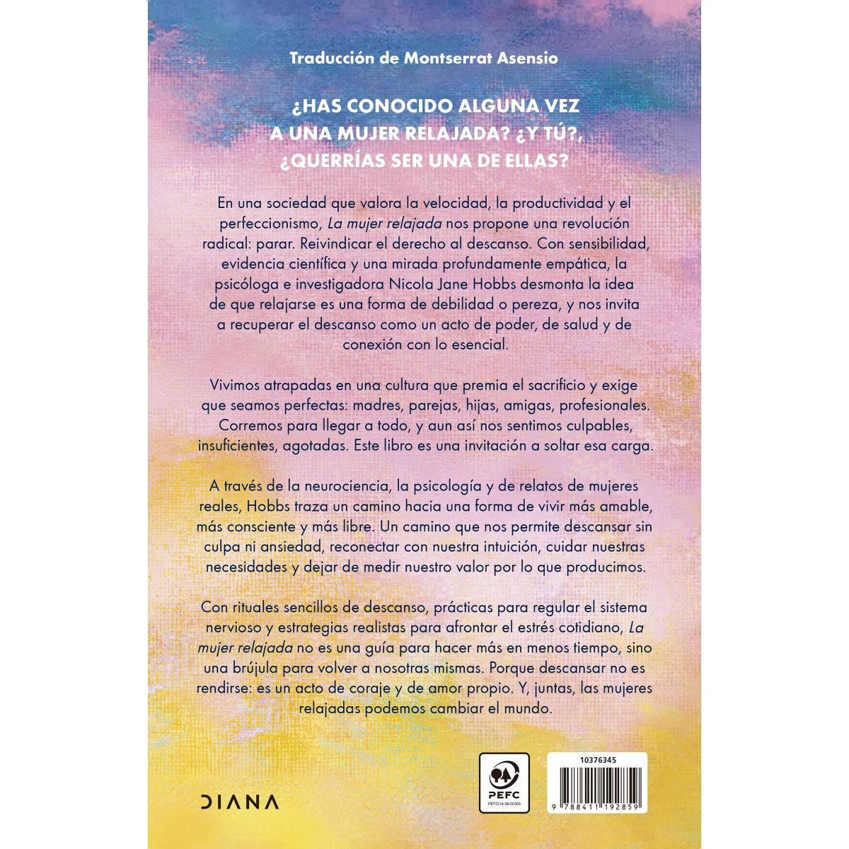 La mujer relajada: Reivindica el descanso para llevar una vida más libre, gozosa y auténtica (Capa mole com abas) 2