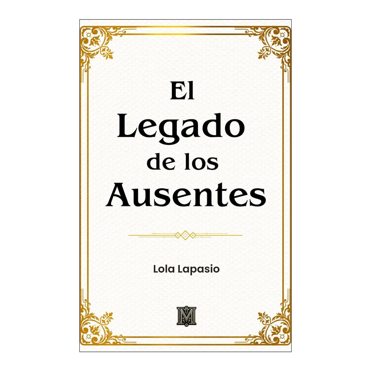 El legado de los ausentes 1