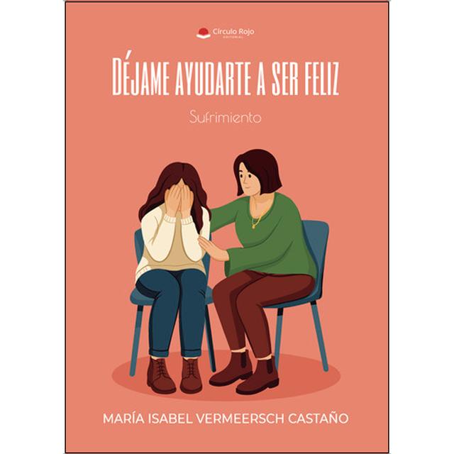 Dejame ayudarte a ser feliz 1