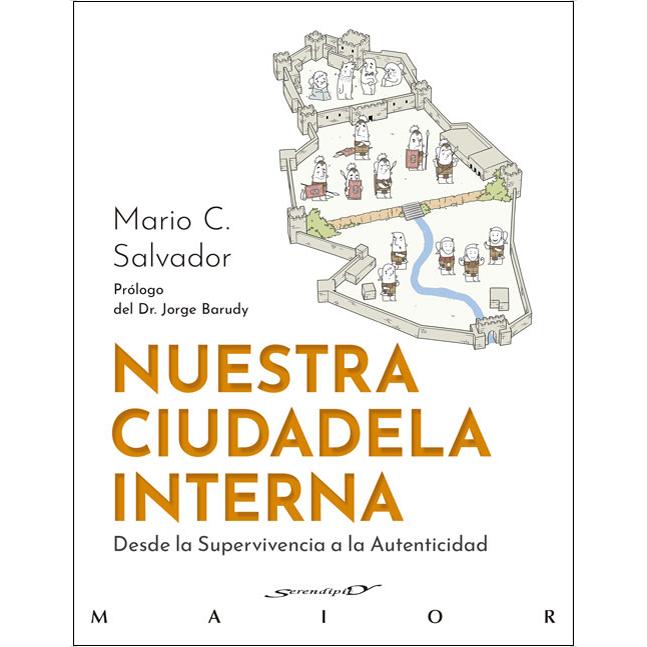 Imagem 0 de Nuestra ciudadela interna. Desde la Supervivencia a la Autenticidad (Capa mole com abas)