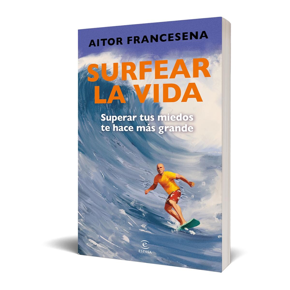 Surfear la vida: Superar tus miedos te hace más grande (Capa mole com abas) 3