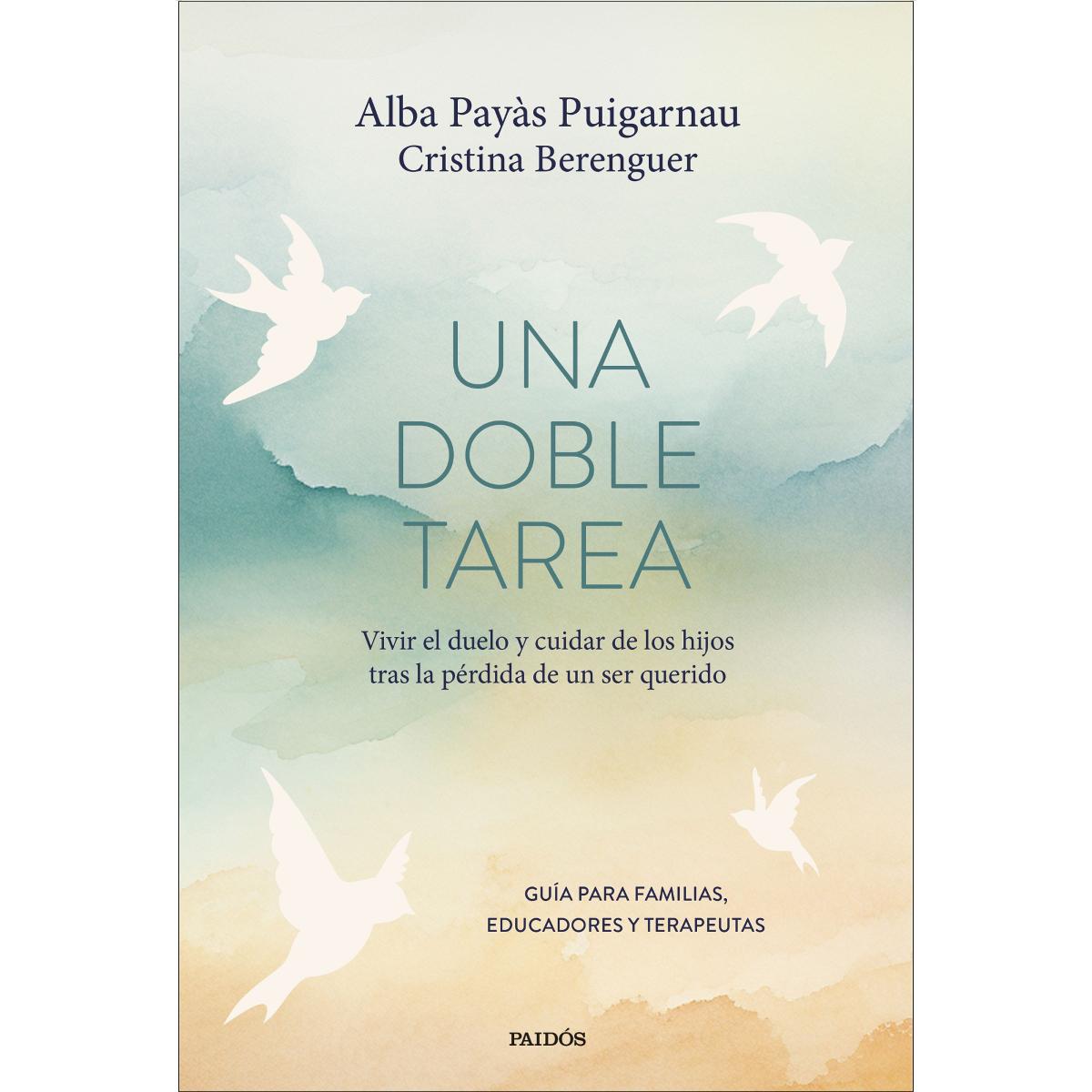 Imagem 0 de Una doble tarea: Vivir el duelo y cuidar de los hijos tras la pérdida de un ser querido (Capa mole com abas)