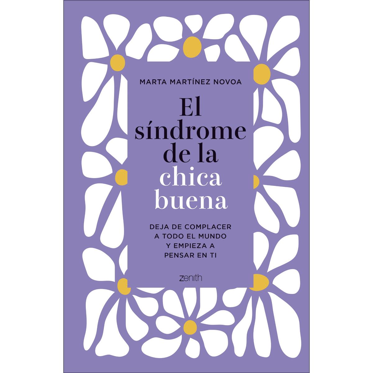 Imagem 0 de El síndrome de la chica buena. Edición especial: Deja de complacer a todo el mundo y empieza a pensar en ti