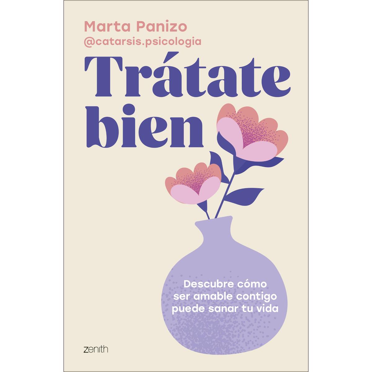 Trátate bien: Descubre cómo ser amable contigo puede sanar tu vida (Capa mole com abas) 1