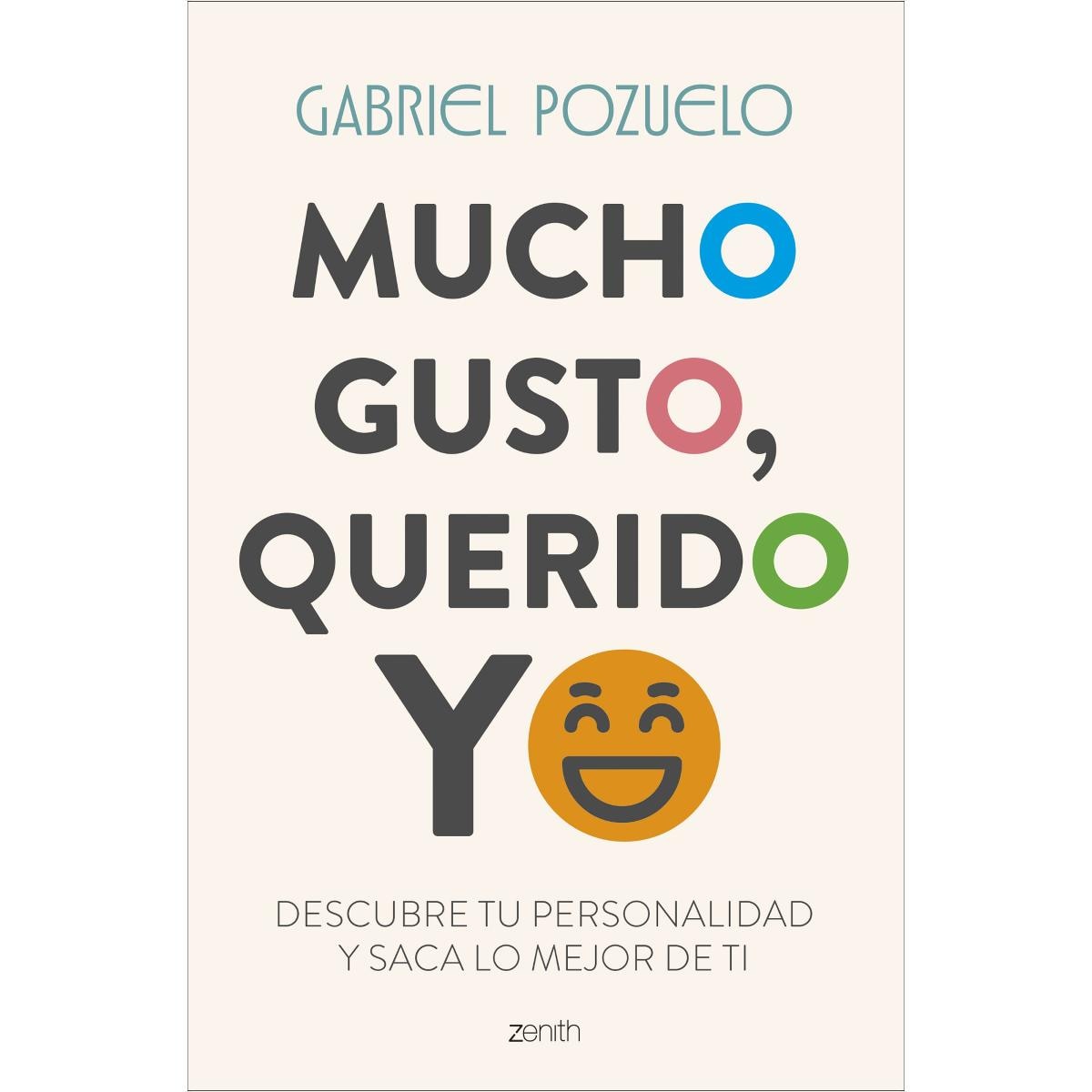 Mucho gusto, querido yo: Descubre tu personalidad y saca lo mejor de ti (Capa mole com abas) 1
