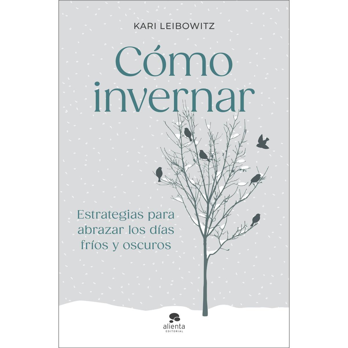 Cómo invernar: Estrategias para abrazar los días fríos y oscuros (Capa mole com abas) 1