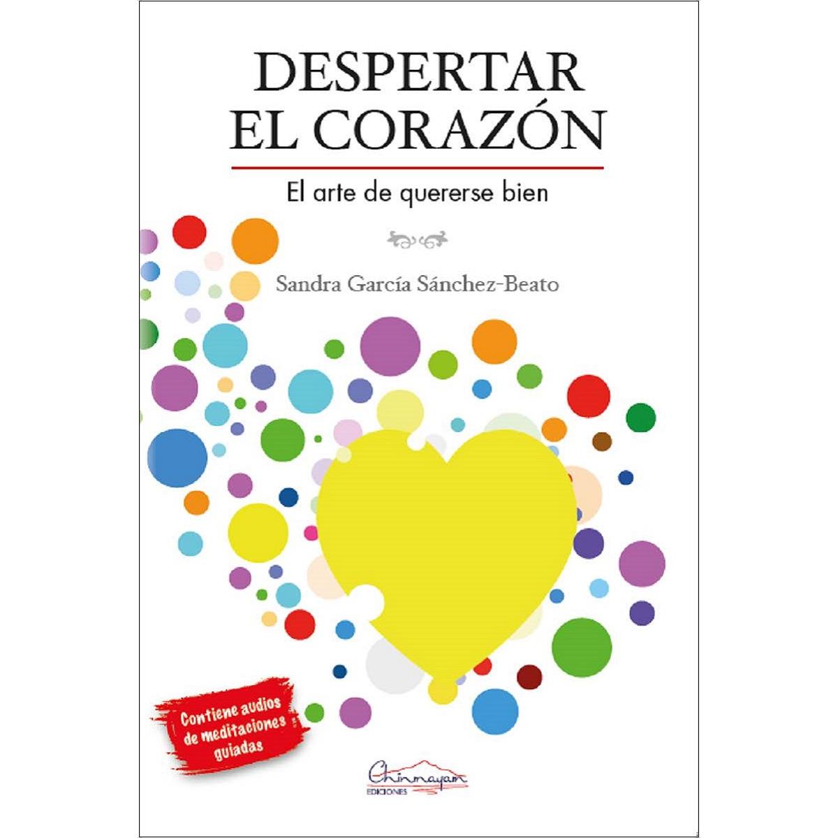 Imagem 0 de Despertar el corazón: El arte de quererse bien