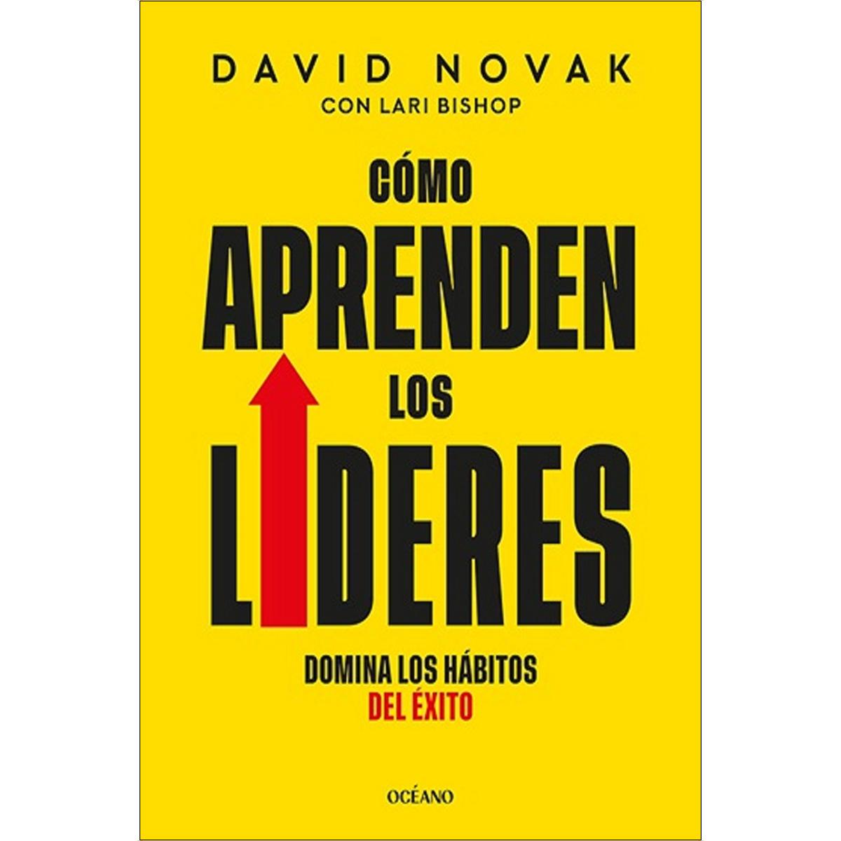 Cómo aprenden los líderes: Domina los hábitos del éxito (Capa mole) 1