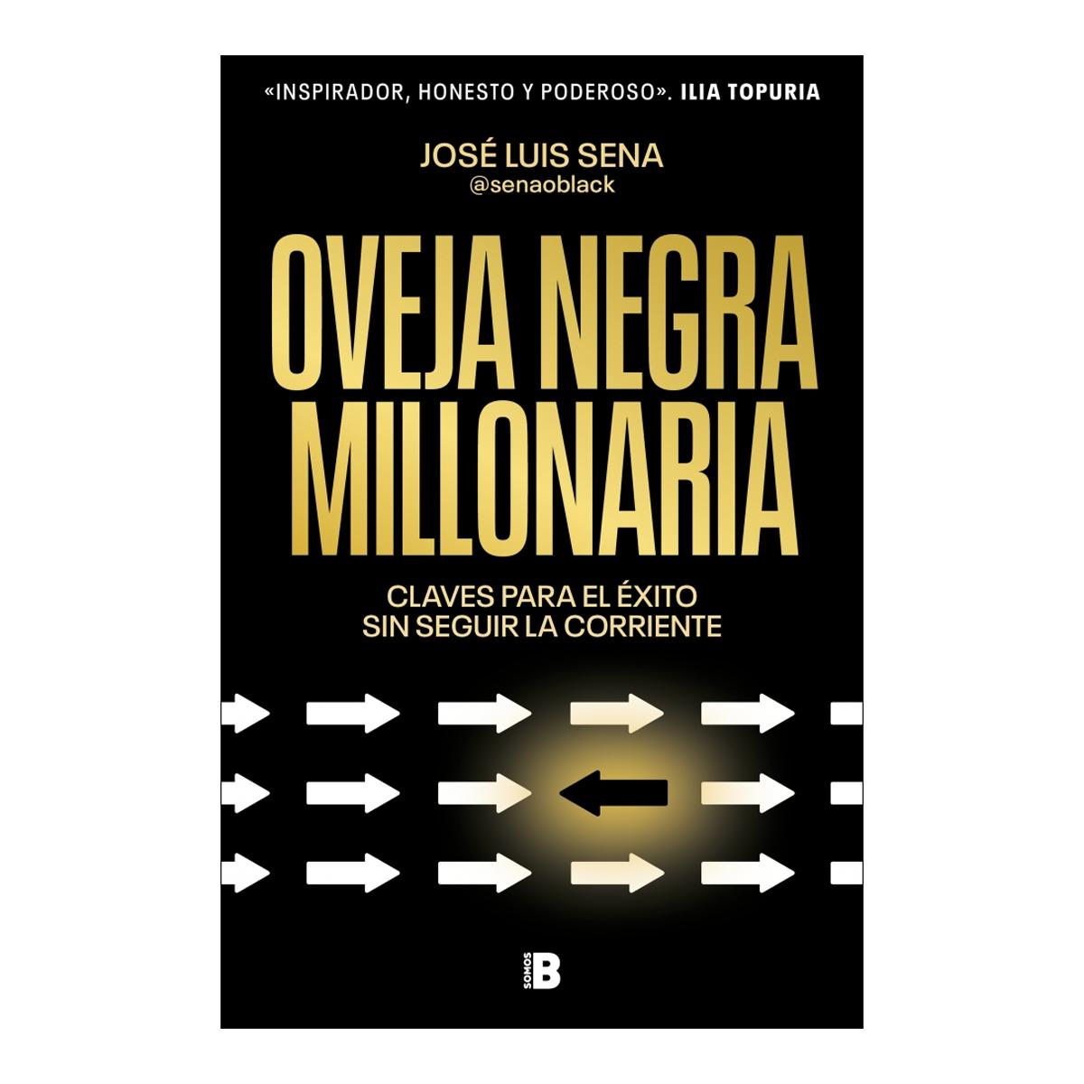 Oveja negra millonaria: Claves para el éxito sin seguir la corriente (Capa mole) 1