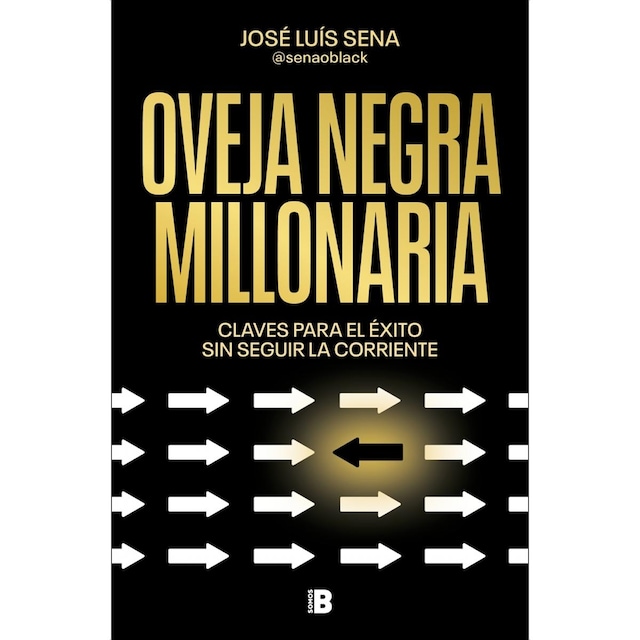 Imagem 0 de Oveja negra millonaria: Claves para el éxito sin seguir la corriente (Capa mole)