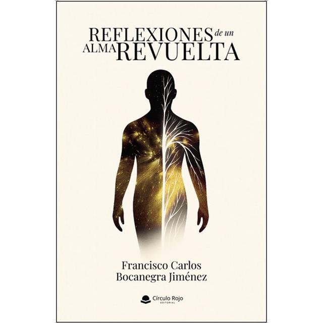 Reflexiones de un alma revuelta 1