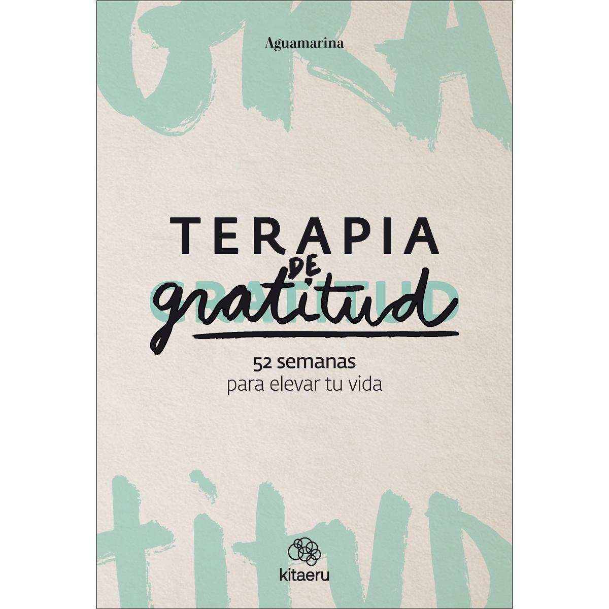 Terapia de gratitud. 52 semanas para elevar tu vida (Capa mole com abas) 1