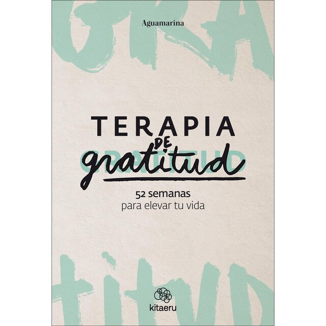 Imagem 0 de Terapia de gratitud. 52 semanas para elevar tu vida (Capa mole com abas)