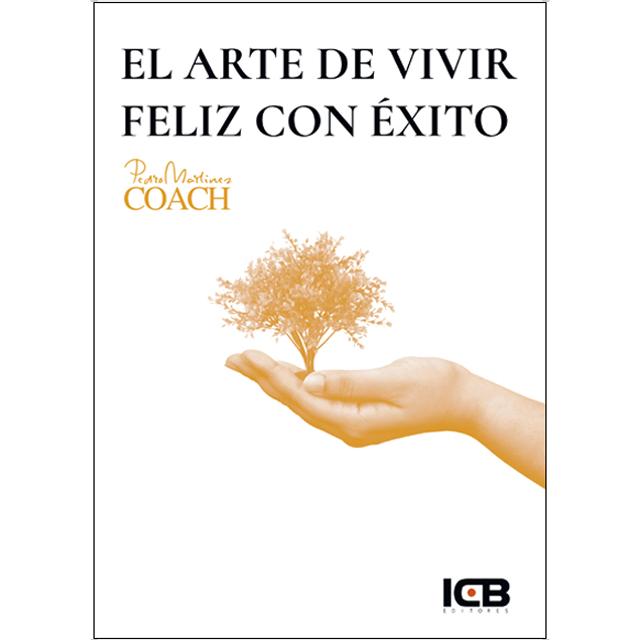 El Arte de Vivir Feliz con Éxito (Capa mole) 1