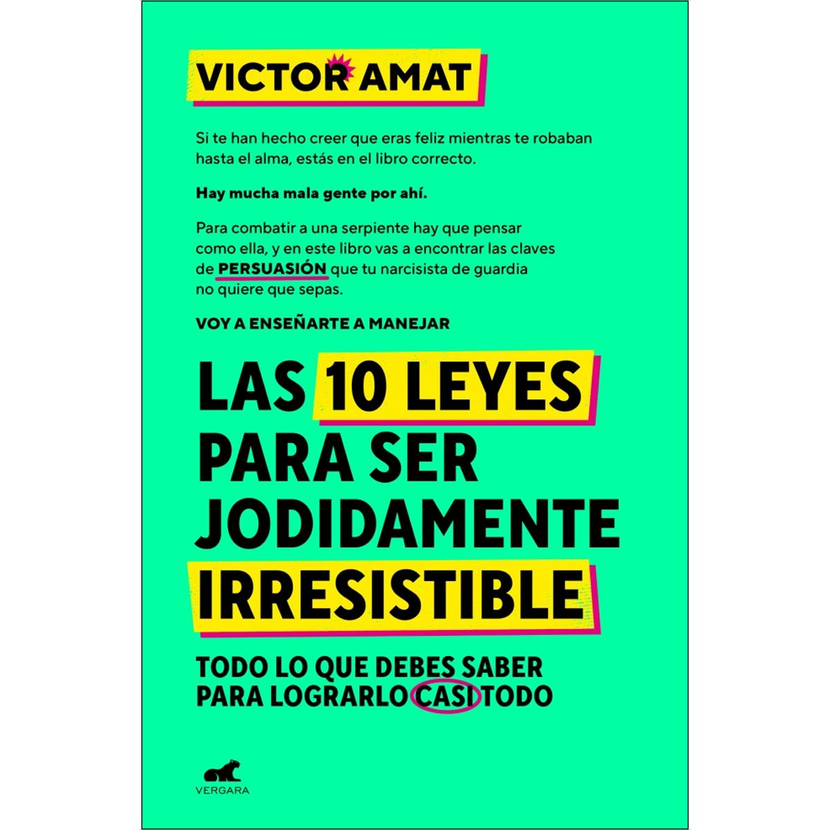Imagem 0 de Las 10 leyes para ser jodidamente irresistible: Todo lo que debes saber para lograrlo casi todo (Capa mole)