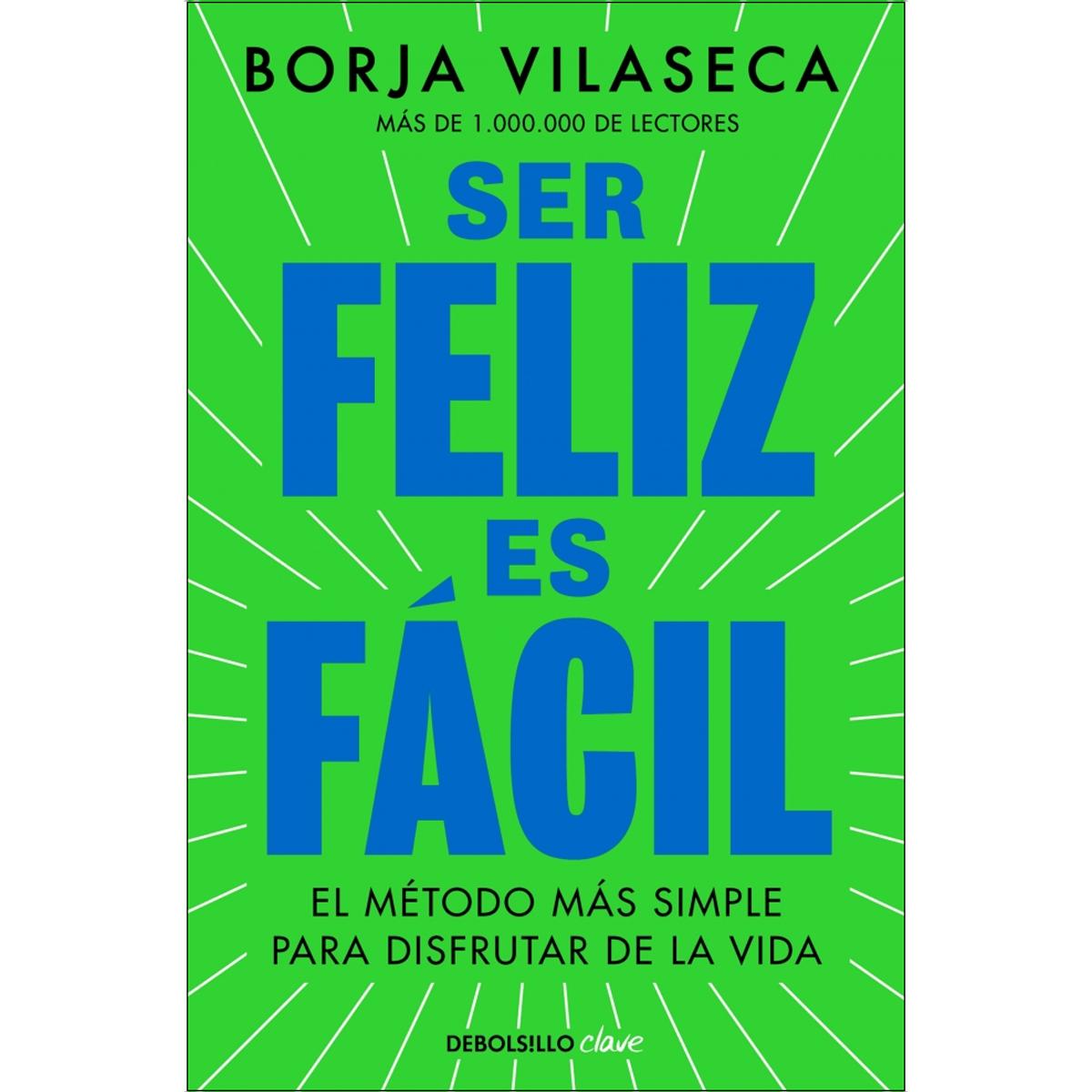 Imagem 0 de Ser feliz es fácil: El método más simple para disfrutar de la vida (Bolso)