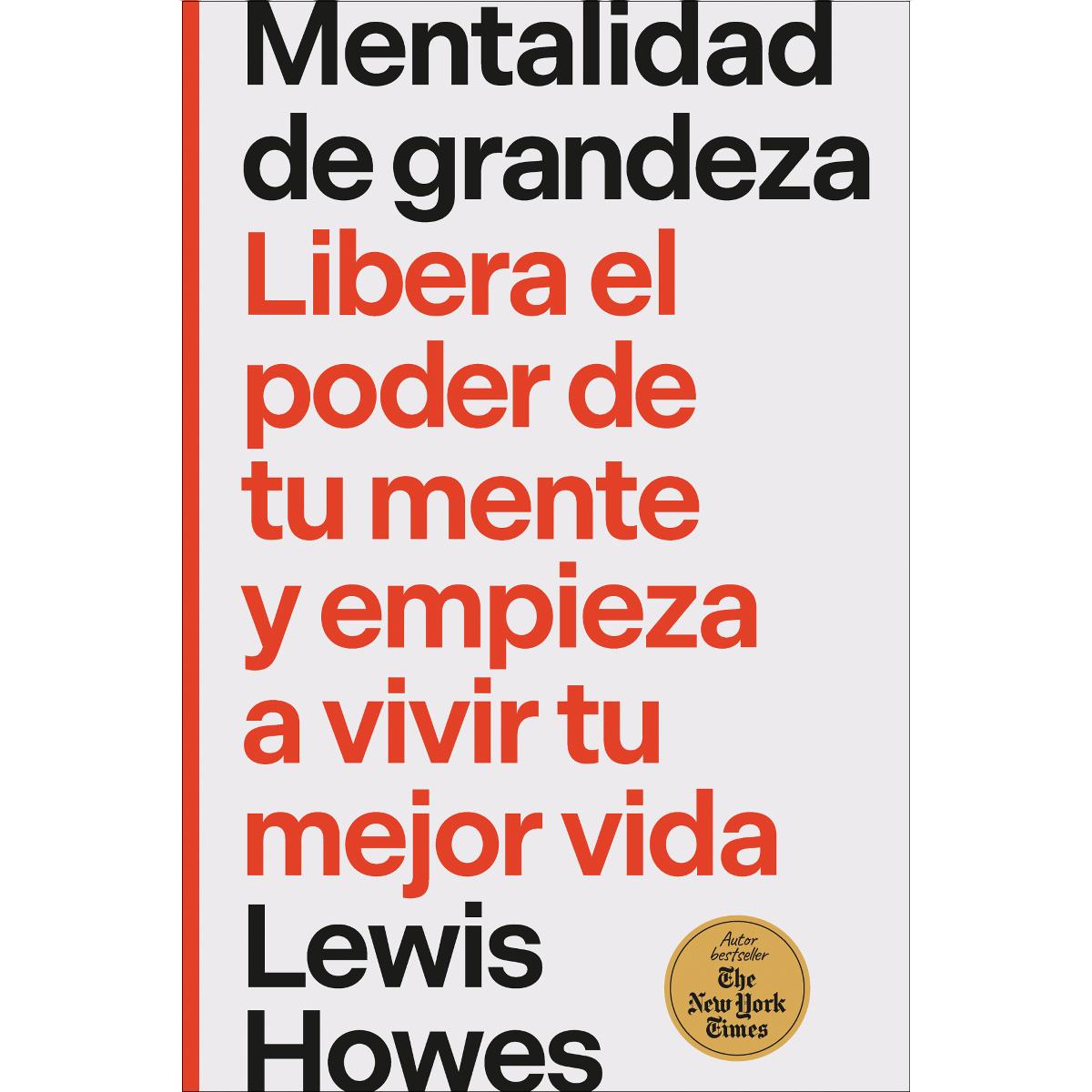 Mentalidad de grandeza: Libera el poder de tu mente y empieza a vivir tu mejor vida (Capa mole) 1