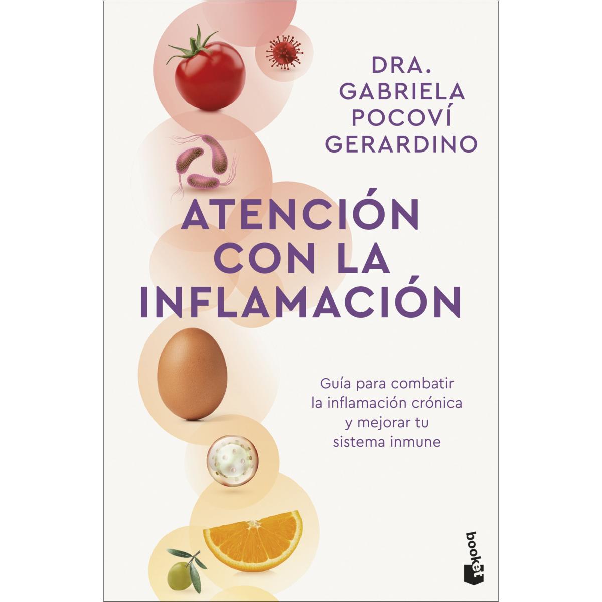 Atención con la inflamación: Guía para combatir la inflamación crónica y mejorar tu sistema inmune (Bolso) 1
