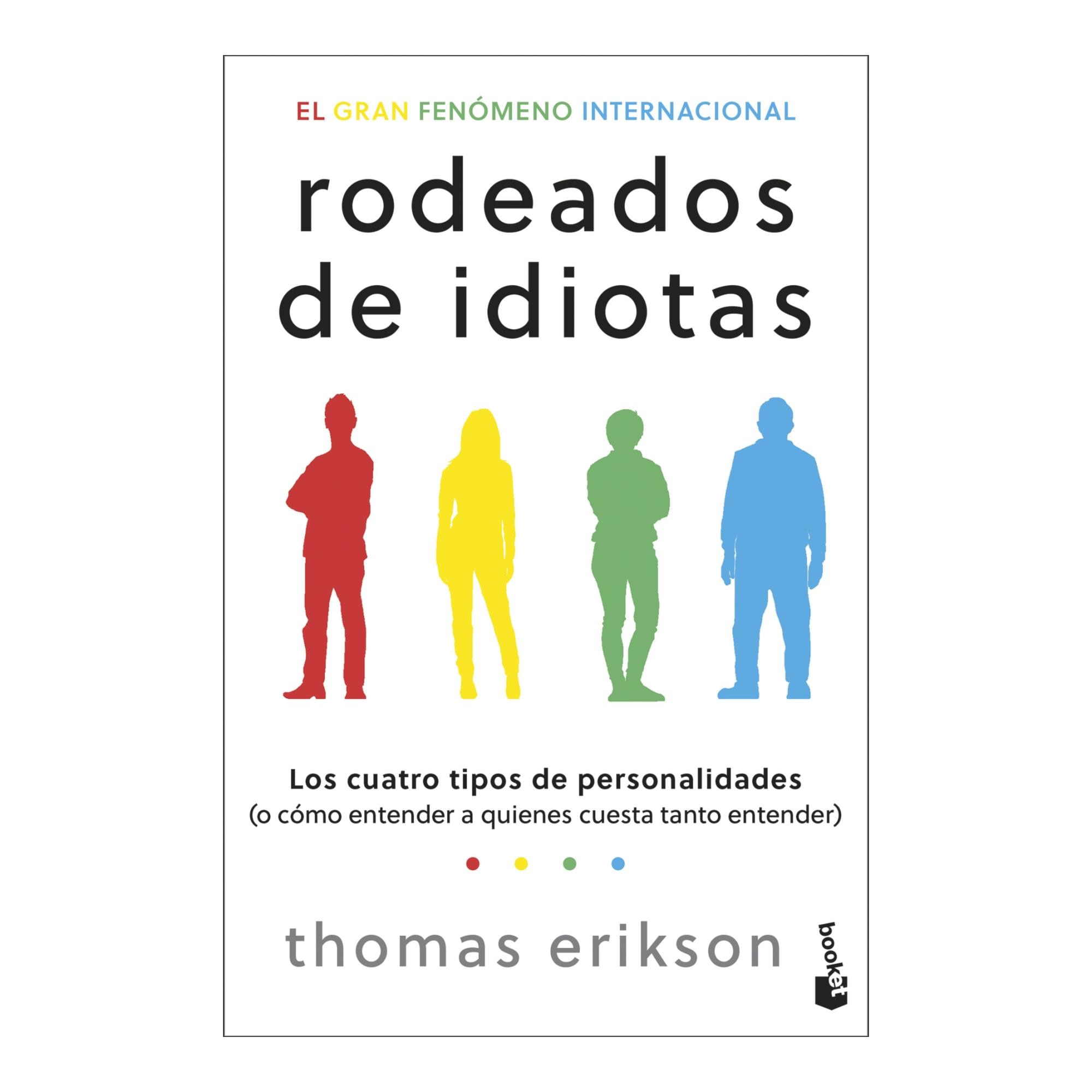 Imagem 0 de Rodeados de idiotas: Los cuatro tipos de personalidades (o cómo entender a quienes cuesta tanto entender) (Bolso)