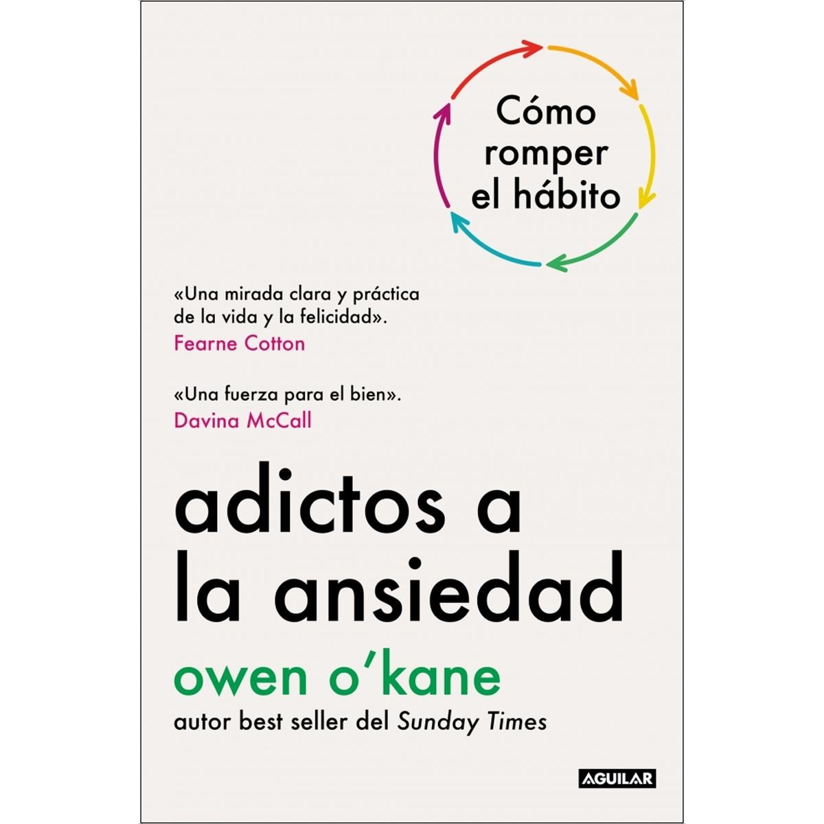 Adictos a la ansiedad: Cómo romper el hábito (Capa mole) 1