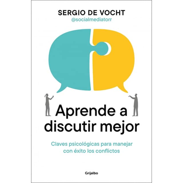 Imagem 0 de Aprende a discutir mejor: Claves psicológicas para manejar con éxito los conflictos (Capa mole)