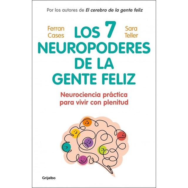 Imagem 0 de Los siete neuropoderes de la gente feliz: Neurociencia práctica para vivir con plenitud (Capa mole)