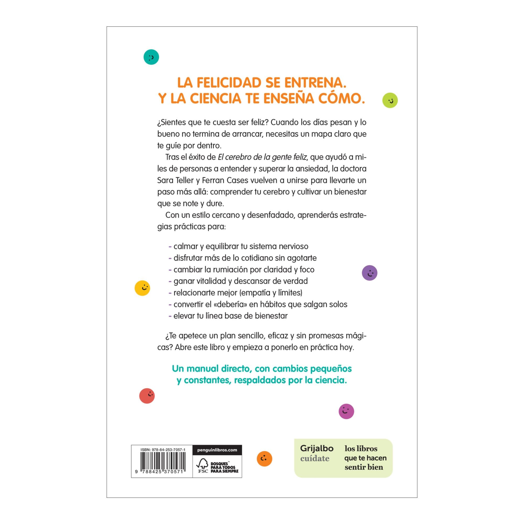 Los 7 neuropoderes de la gente feliz: Neurociencia práctica para vivir con plenitud (Capa mole) 2