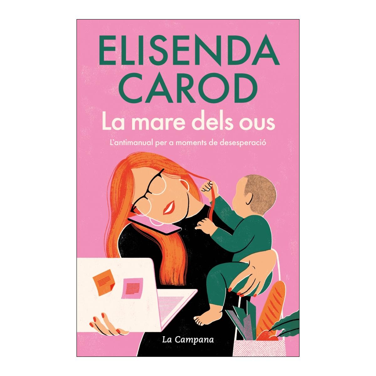 Imagem 0 de La mare dels ous: L&antimanual per a moments de desesperació (Capa mole)