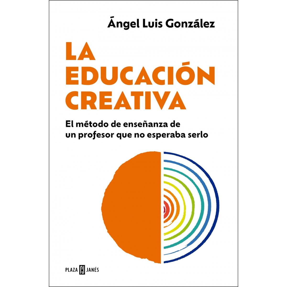 Imagem 0 de La educación creativa: El método de enseñanza de un profesor que no esperaba serlo (Capa mole)