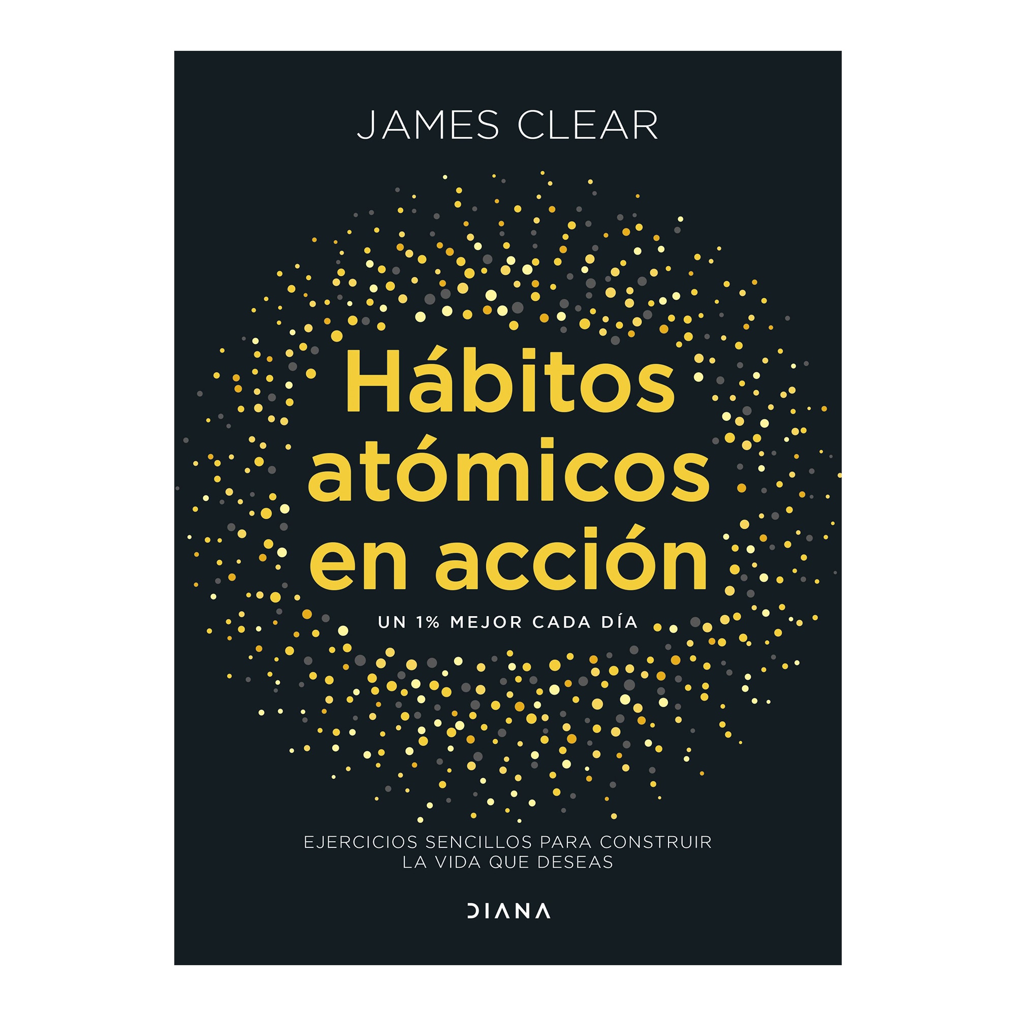 Imagem 0 de Hábitos atómicos en acción: Ejercicios sencillos para construir la vida que deseas (Capa mole com abas)