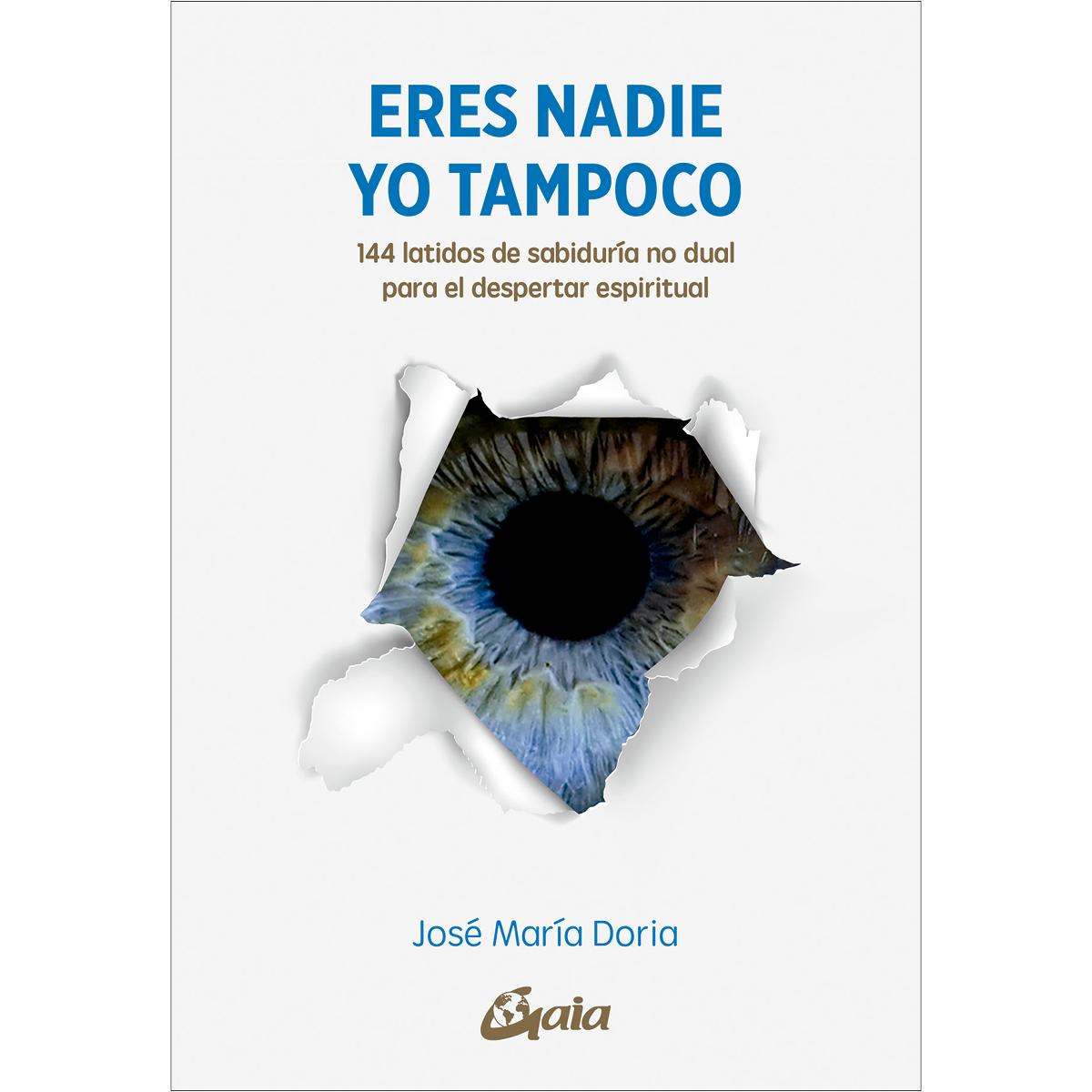 Imagem 0 de Eres nadie. Yo tampoco: 144 latidos de sabiduría no dual para el despertar espiritual (Capa mole com abas)