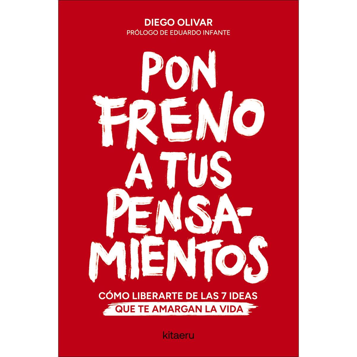 Pon freno a tus pensamientos: Cómo liberarte de las 7 ideas que te amargan la vida (Capa mole com abas) 1