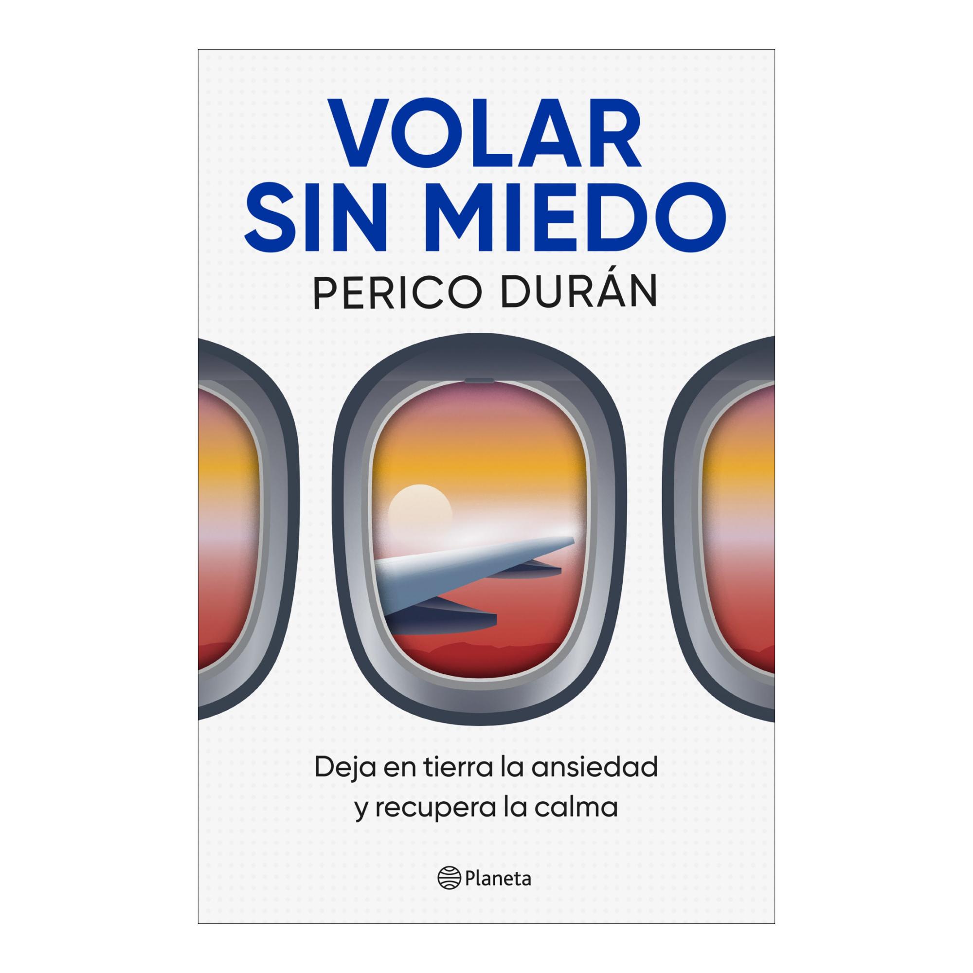 Imagem 0 de Volar sin miedo: Deja en tierra la ansiedad y recupera la calma (Capa mole com abas)