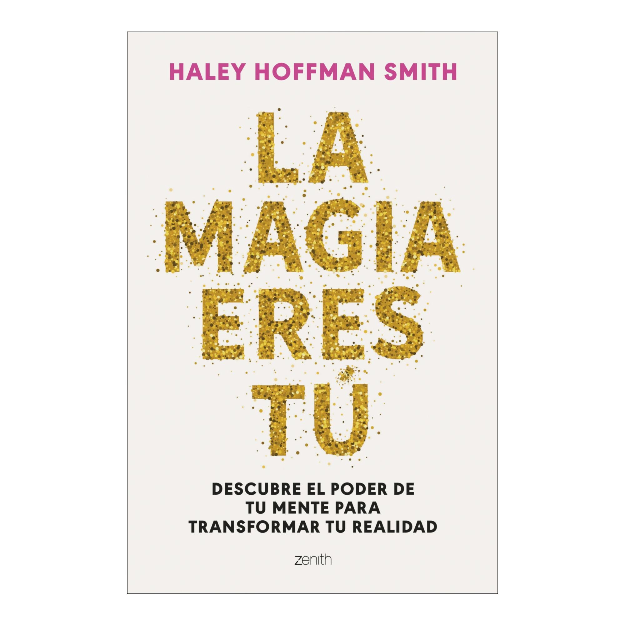 La magia eres tú: Descubre el poder de tu mente para transformar tu realidad (Capa mole com abas) 1