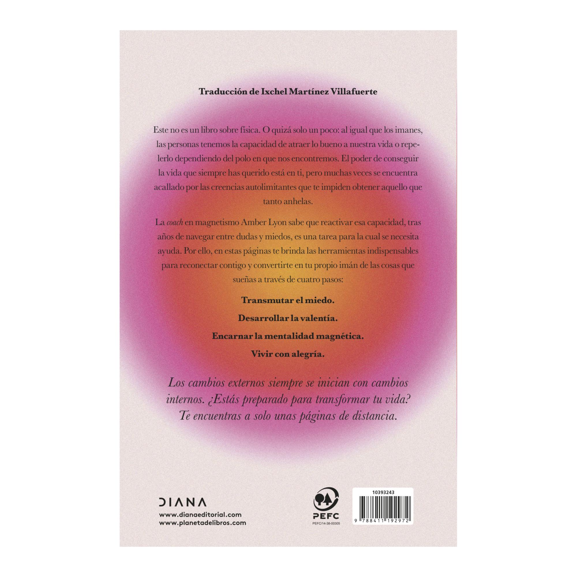 Sé tu imán de cosas buenas: Cómo atraer la vida que siempre deseaste (Capa mole com abas) 2