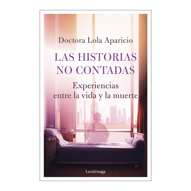 Imagem 0 de Las historias no contadas: Experiencias entre la vida y la muerte (Capa mole com abas)