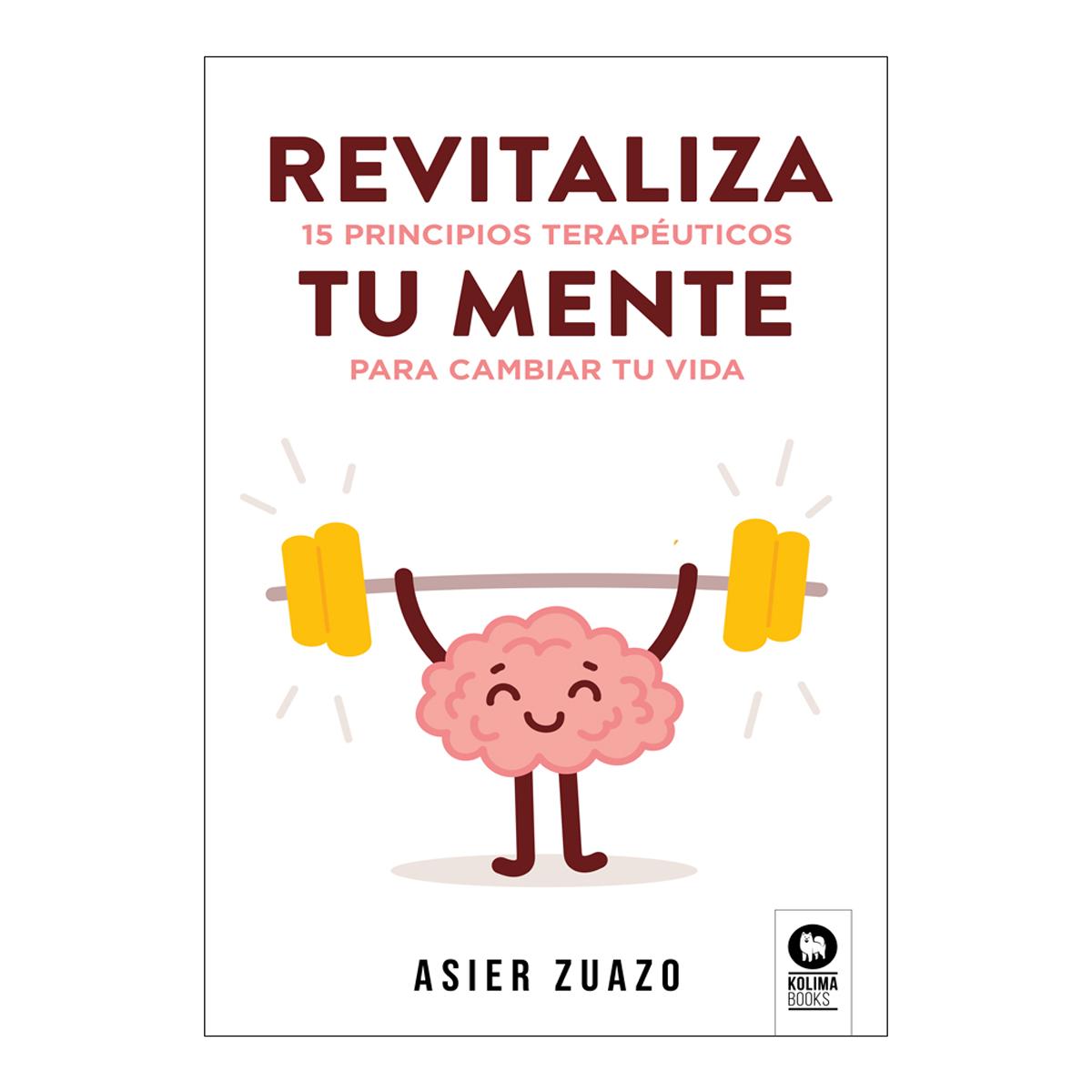 Imagem 0 de Revitaliza tu mente: 15 principios terapéuticos para cambiar tu vida (Capa mole com abas)