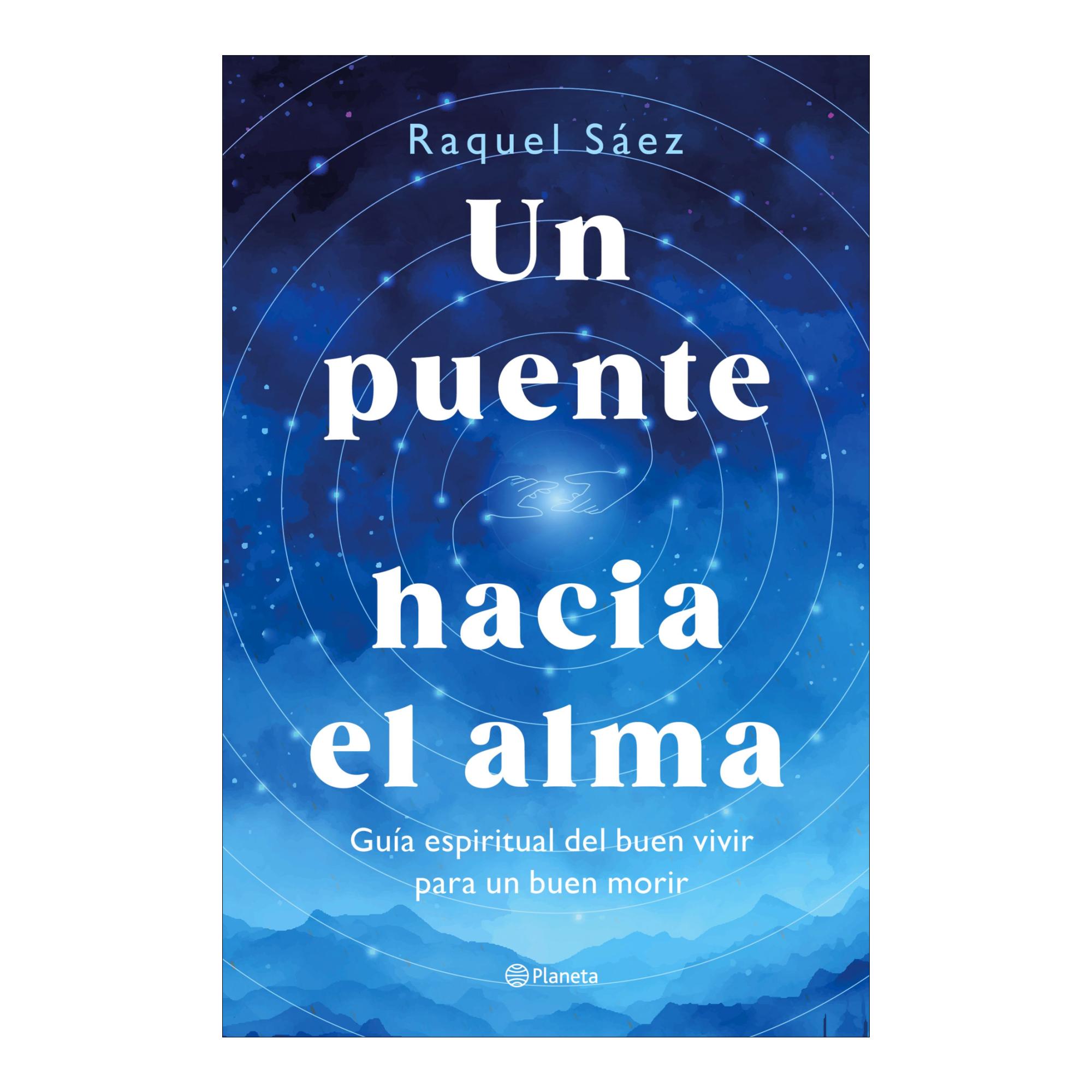 Imagem 0 de Un puente hacia el alma: Guía espiritual del buen vivir para un buen morir (Capa mole com abas)