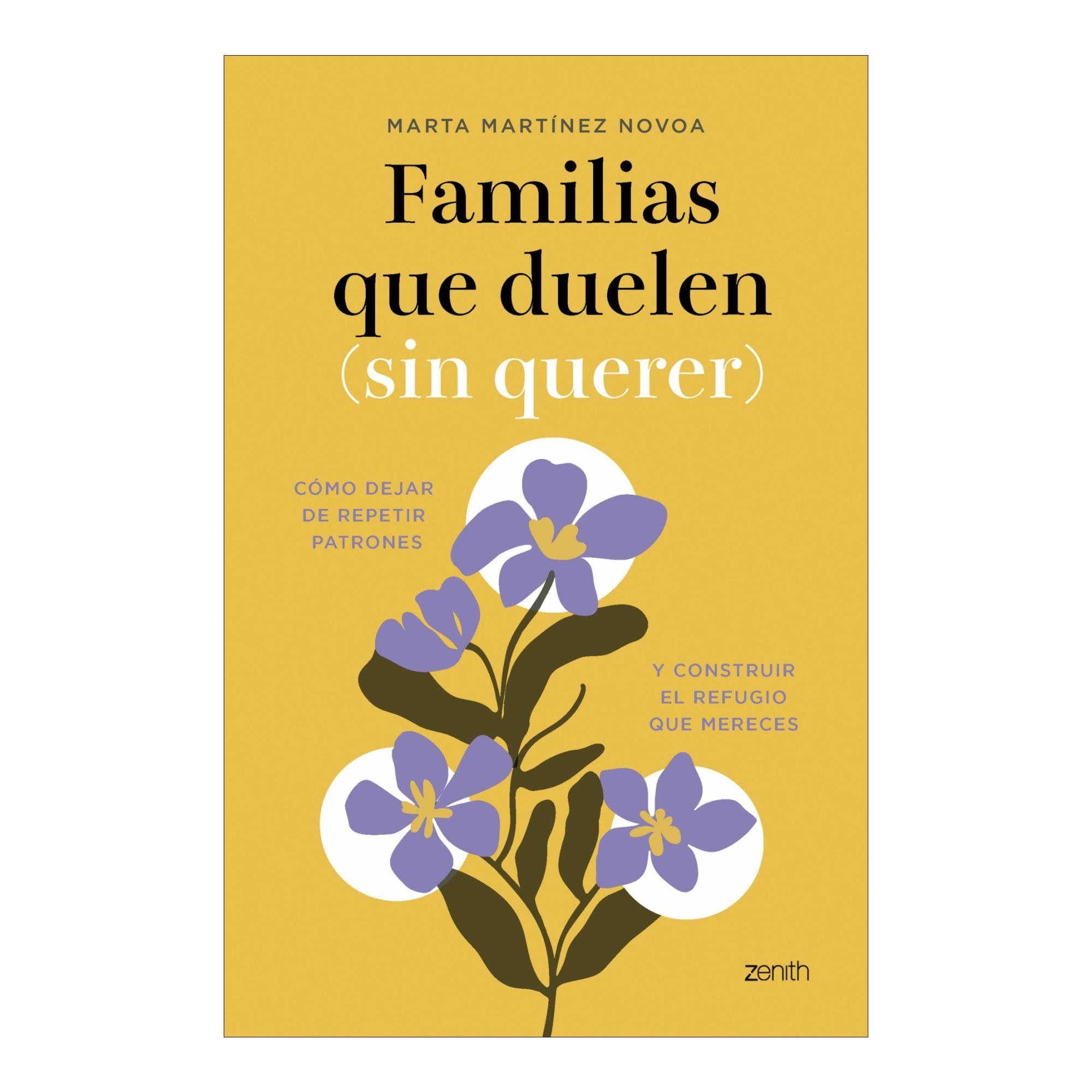 Imagem 0 de Familias que duelen (sin querer): Cómo dejar de repetir patrones y construir el refugio que mereces (Capa mole com abas)