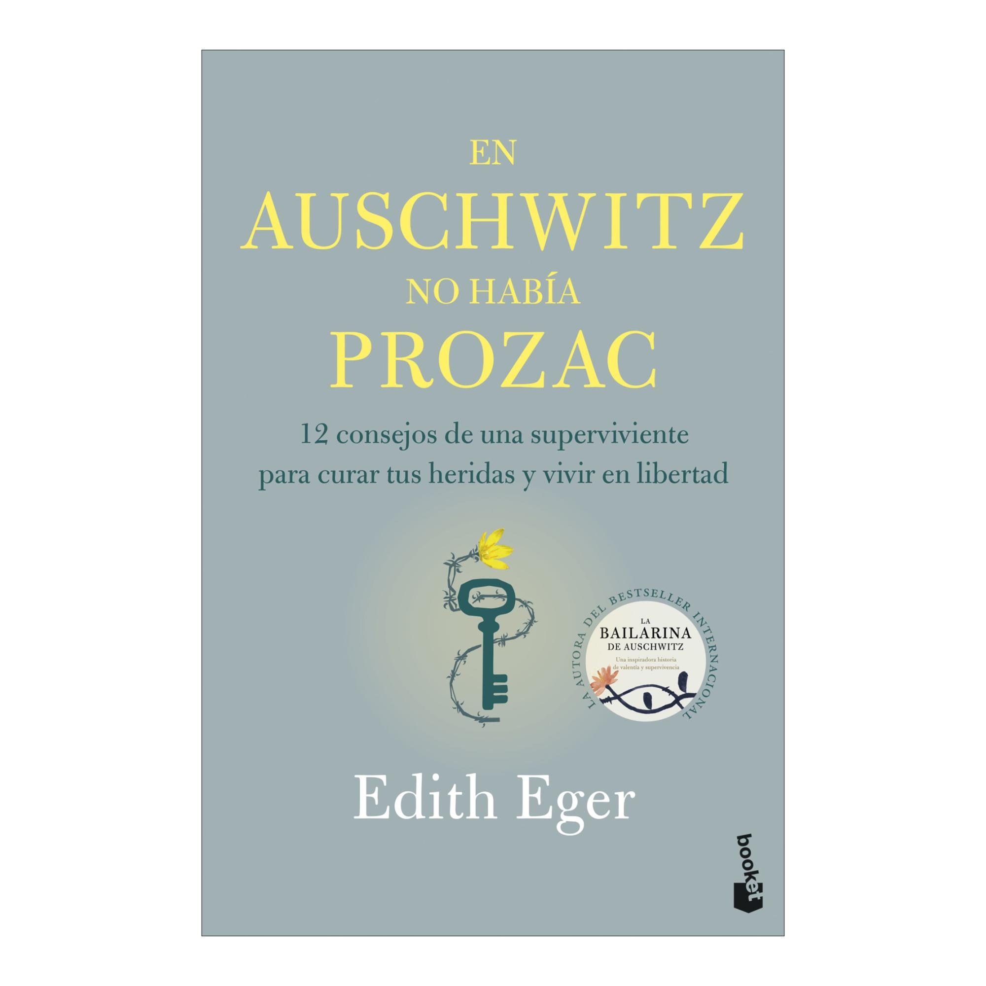 Imagem 0 de En Auschwitz no había Prozac: 12 consejos de una superviviente para curar tus heridas y vivir en libertad (Bolso)