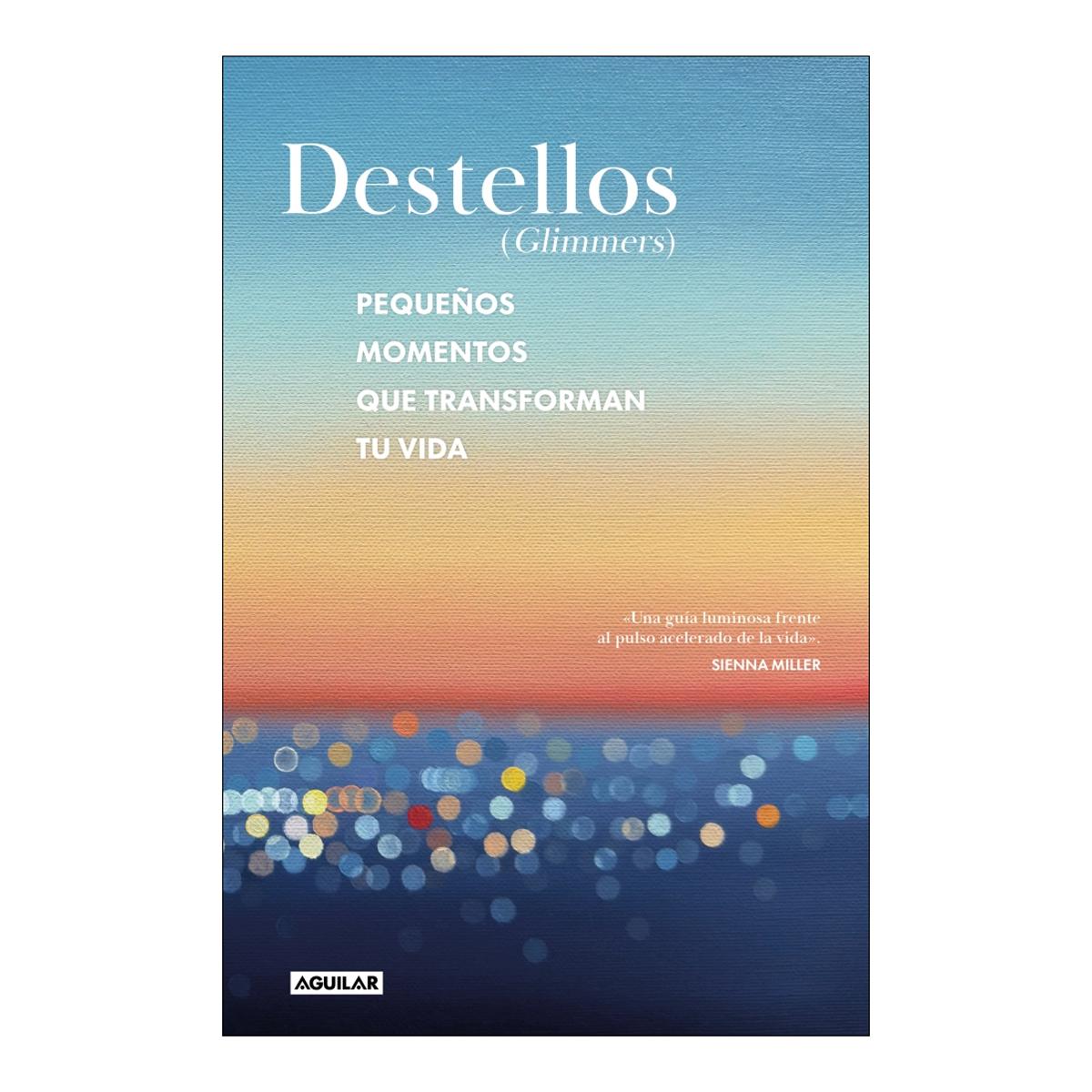 Destellos (Glimmers): Pequeños momentos que transforman tu vida (Capa mole) 1