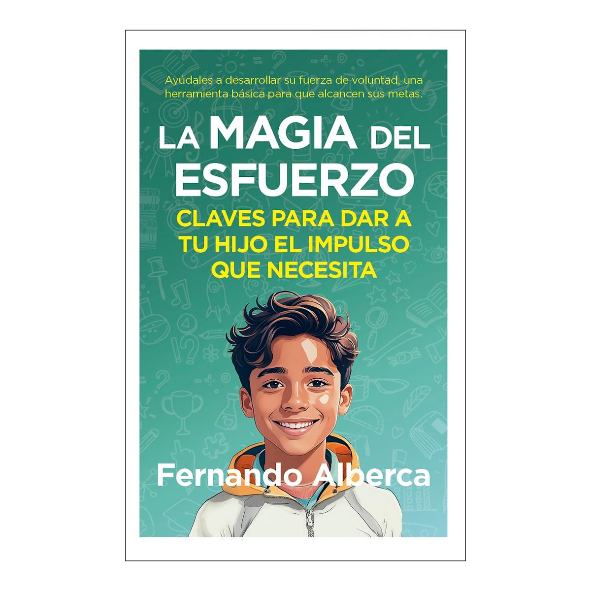 Imagem 0 de La magia del esfuerzo: Claves para dar a tu hijo el impulso que necesita (Capa mole)