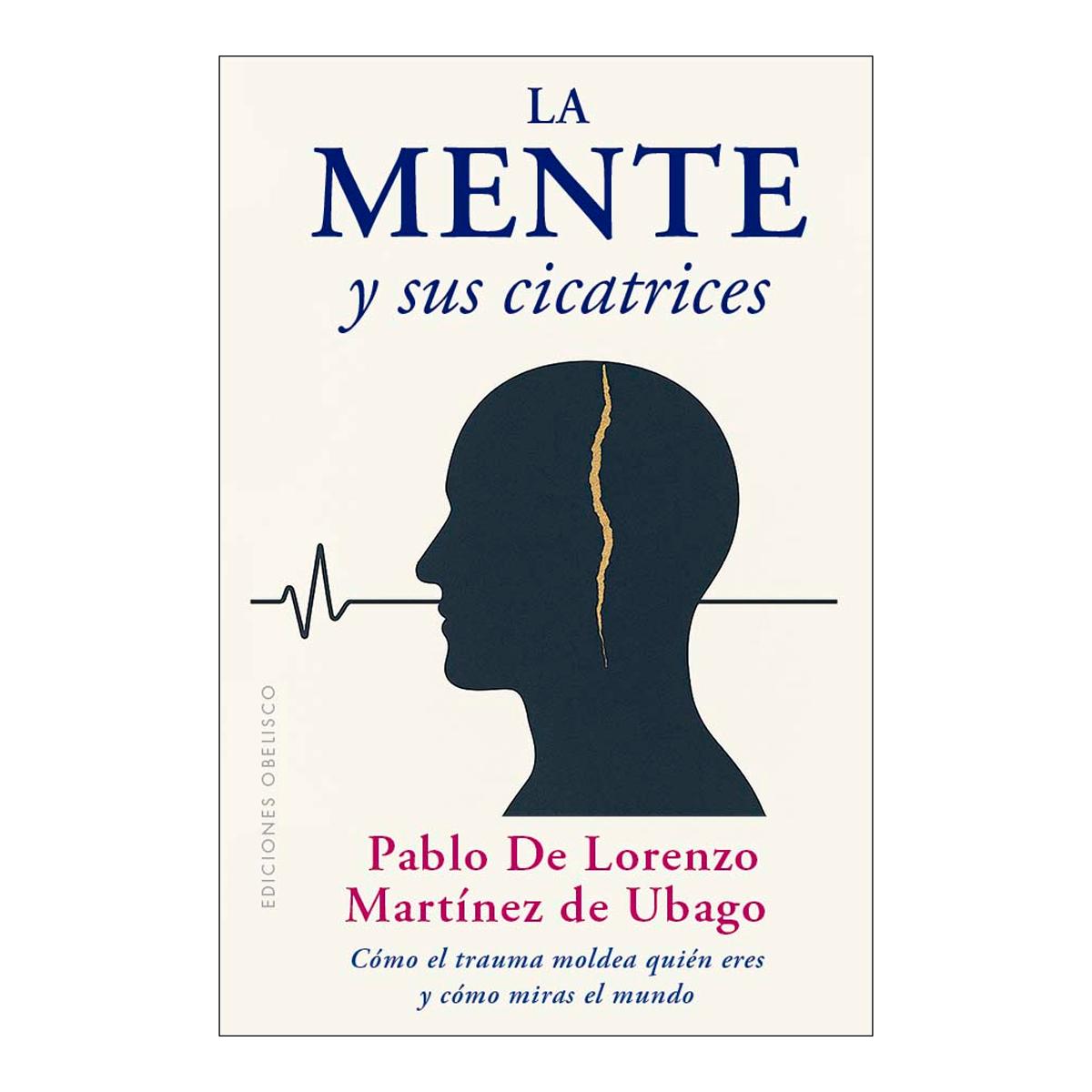 La mente y sus cicatrices (Capa mole com abas) 1