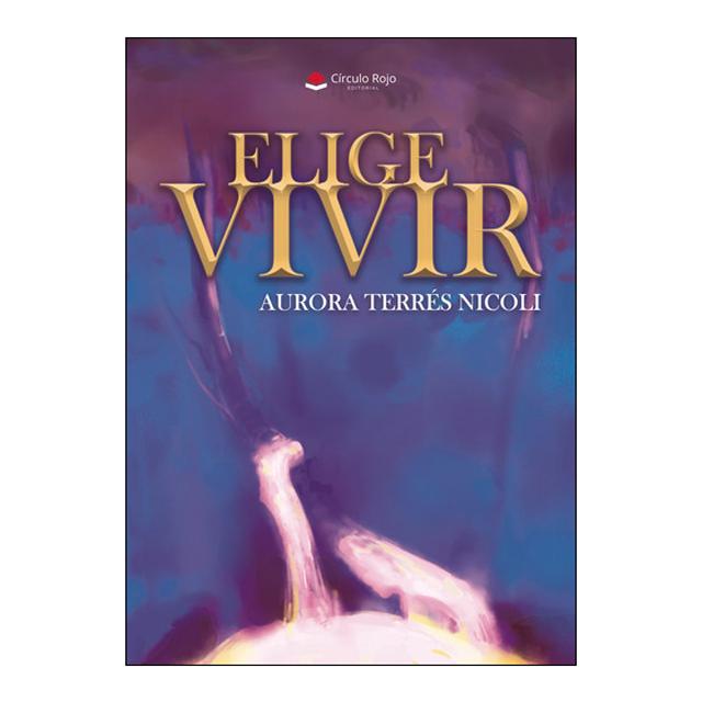 Elige vivir 1