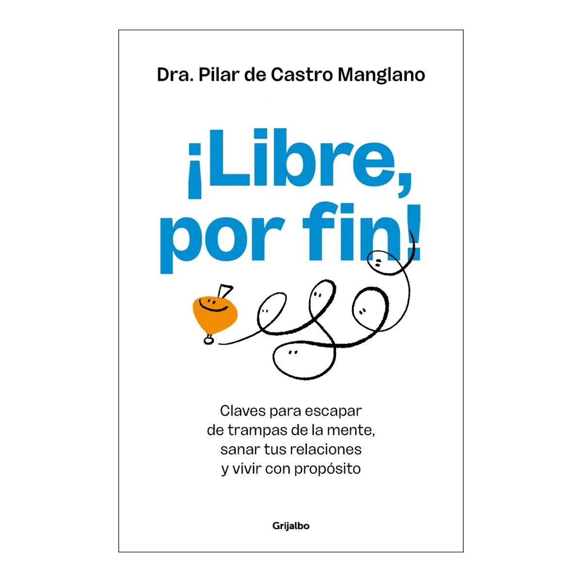 Imagem 0 de ¡Libre, por fin!: Claves para escapar de las trampas de la mente, sanar tus relaciones y vivir con propósito (Capa mole)