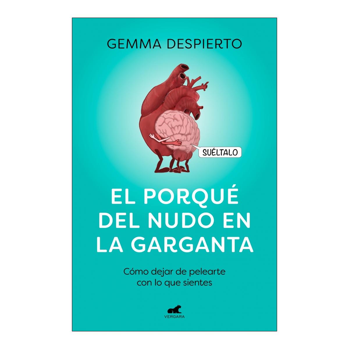 Imagem 0 de El porqué del nudo en la garganta: Cómo gestionar las emociones incómodas (Capa mole)