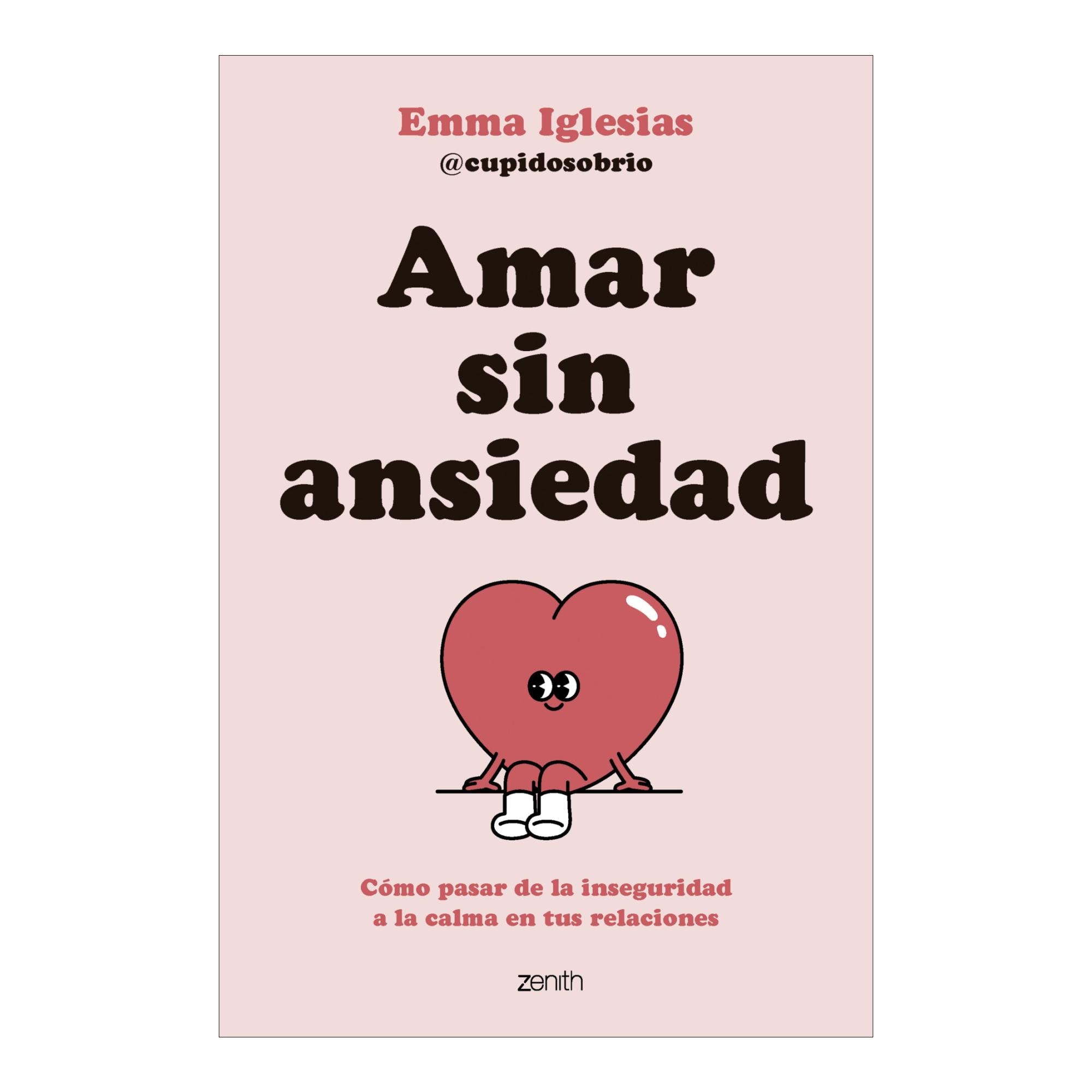 Imagem 0 de Amar sin ansiedad: Cómo pasar de la inseguridad a la calma en tus relaciones (Capa mole com abas)