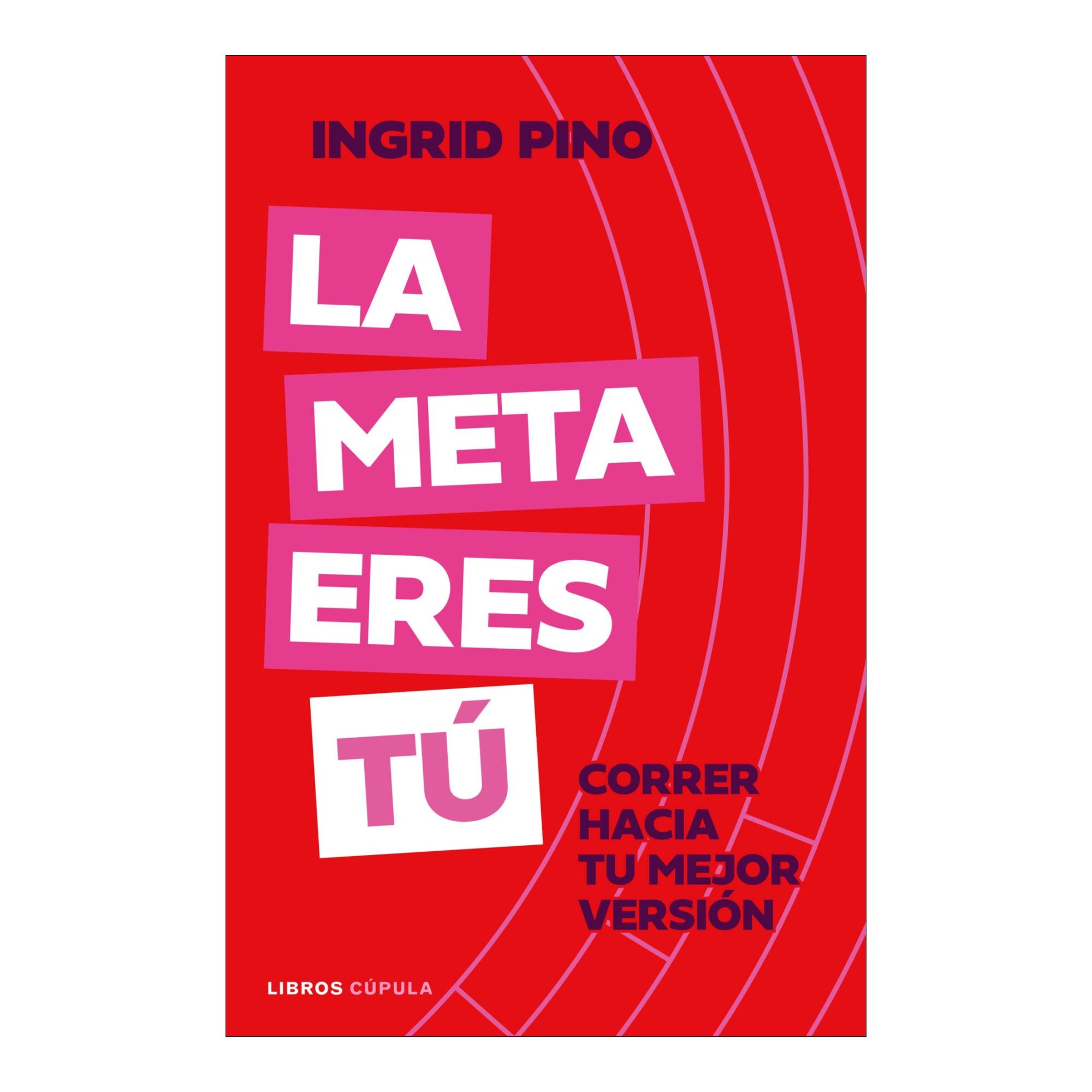 La meta eres tú: Correr hacia tu mejor versión (Capa mole com abas) 1