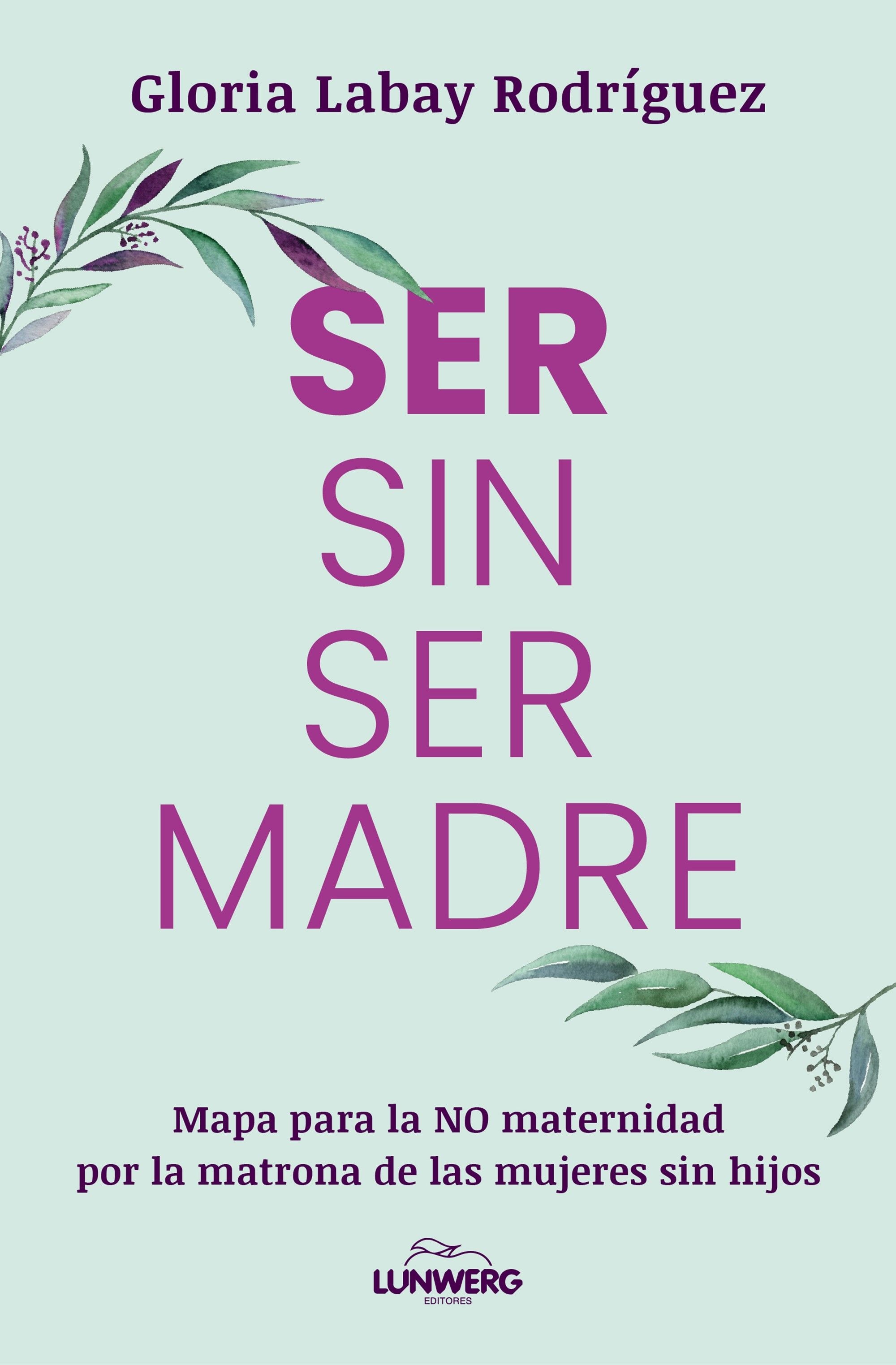 Ser sin ser madre 1