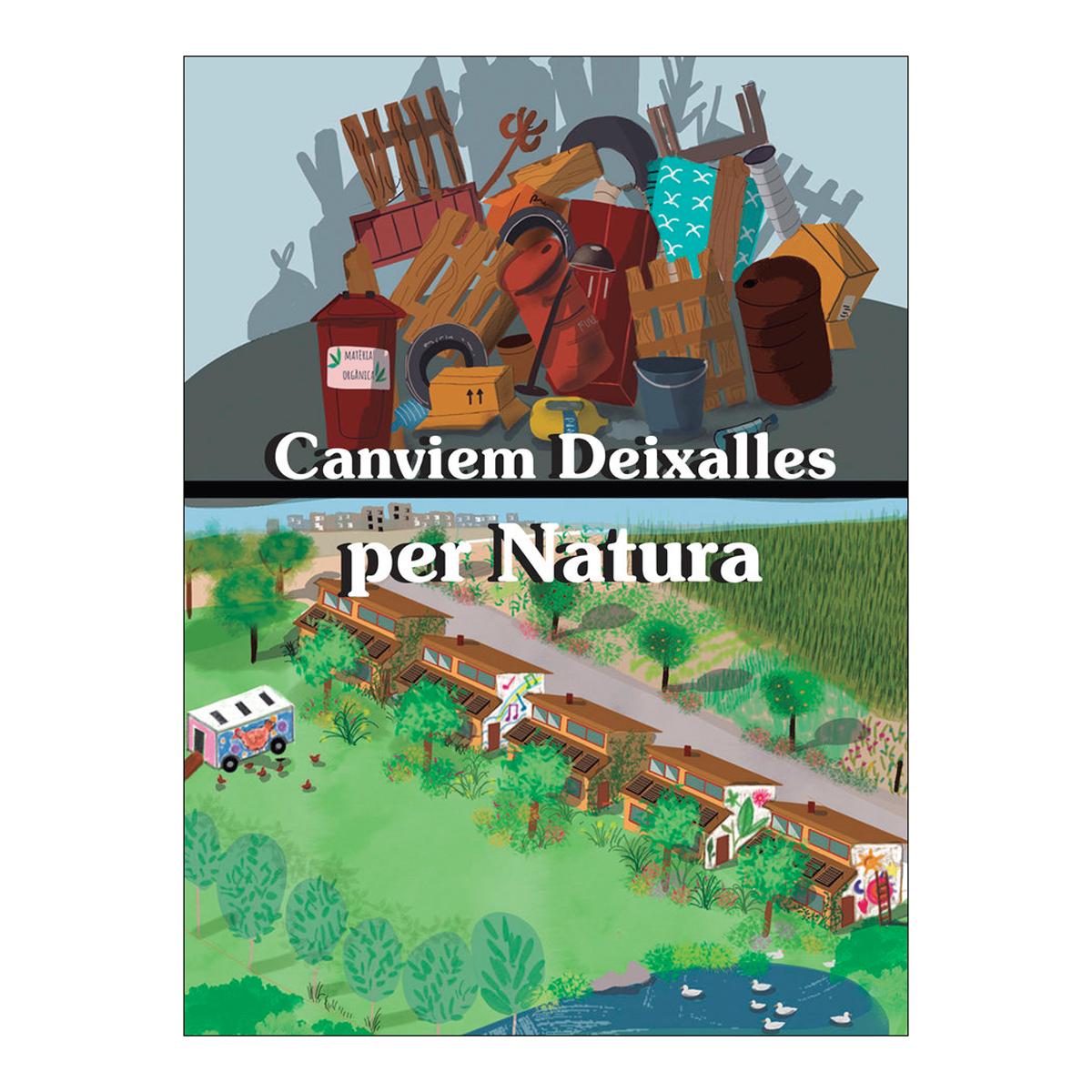 Imagen 0 de Canviem deixalles per natura